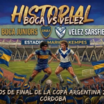 BOCA JUNIORS – VÉLEZ SARSFIELD: En el ámbito local y en el plano internacional